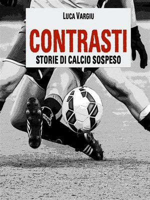cover image of Contrasti--Storie di calcio sospeso
